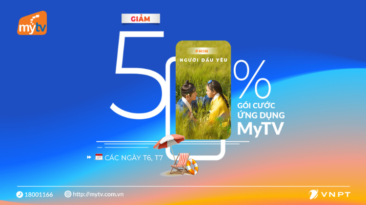Ưu đãi hot: Giảm 50% gói cước Ứng dụng MyTV trong tháng 9