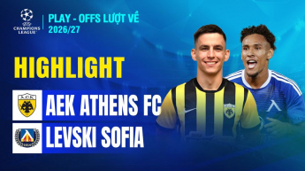 AEK Athens FC (GRE) vs Levski Sofia (BUL) Play-offs lượt về UEFA Champions League 2026/27