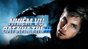 Nhiệm Vụ Bất Khả Thi 3