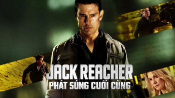 Jack Reacher: Phát Súng Cuối Cùng