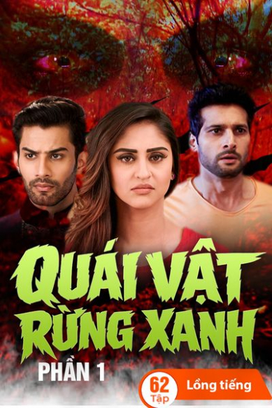 Quái Vật Rừng Xanh - Phần 1