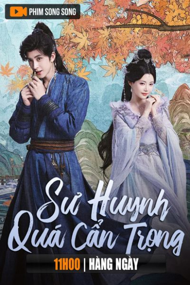 Sư Huynh Quá Cẩn Trọng