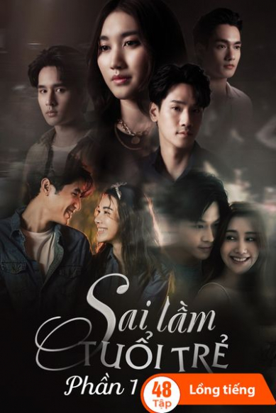 Sai Lầm Tuổi Trẻ - Phần 1