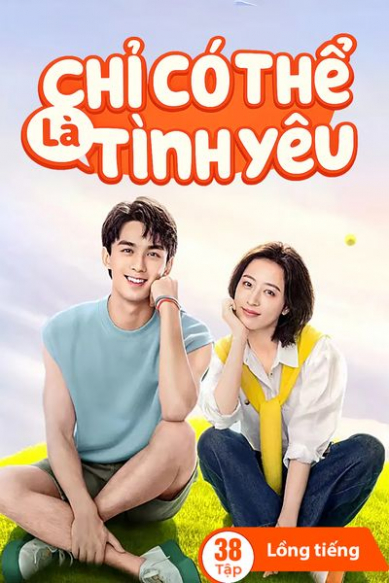 Chỉ Có Thể Là Tình Yêu
