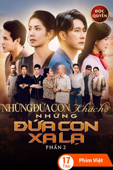 Những Đứa Con Khác Họ - Phần 2: Những Đứa Con Xa Lạ
