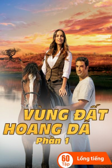 Vùng Đất Hoang Dã - Phần 1