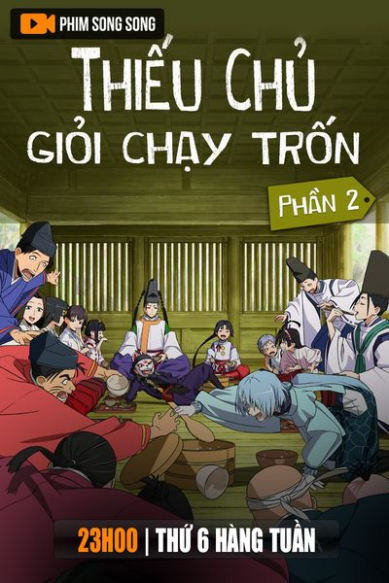 Thiếu Chủ Giỏi Chạy Trốn - Phần 2