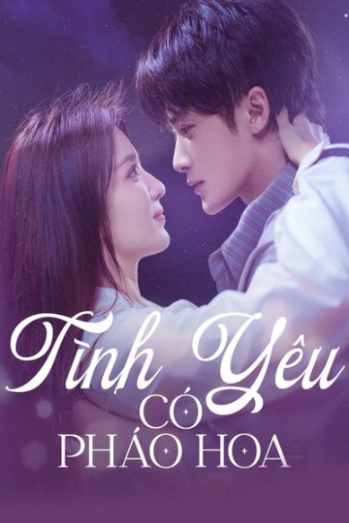 Tình Yêu Có Pháo Hoa