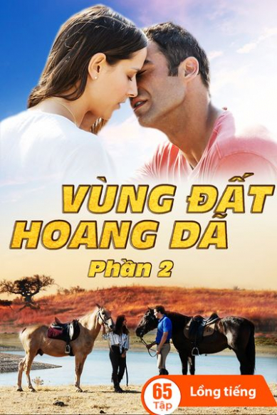Vùng Đất Hoang Dã - Phần 2
