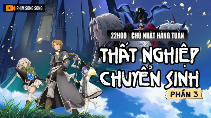 Thất Nghiệp Chuyển Sinh - Phần 3