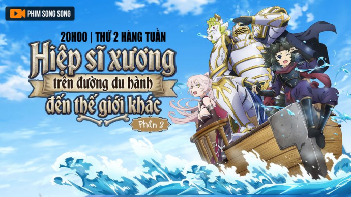Hiệp Sĩ Xương Trên Đường Du Hành Đến Thế Giới Khác - Phần 2