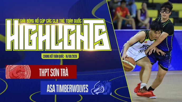 THPT Sơn Trà vs ASA Timberwolves VCK Toàn quốc NYCC 2026
