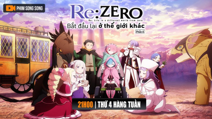 Re:Zero Bắt Đầu Lại Ở Thế Giới Khác - Phần 4