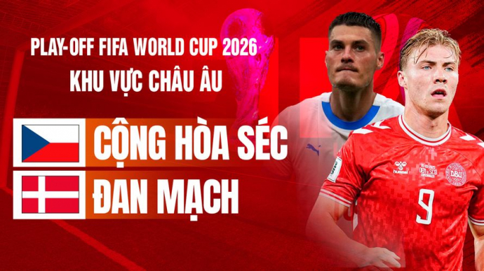 Cộng hòa Séc vs Đan Mạch Chung kết nhánh D Play-off FIFA World Cup 2026