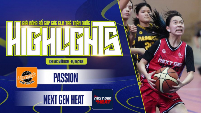 Passion vs Next Gen Heat KV Miền Nam