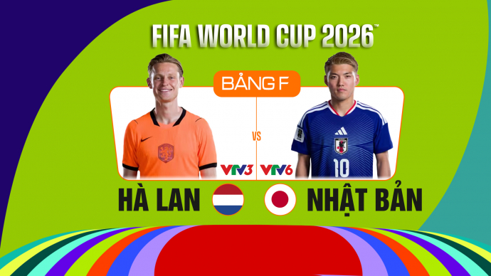 Hà Lan vs Nhật Bản Bảng F FIFA World Cup 2026