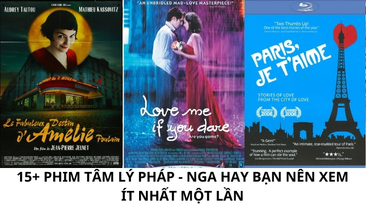 15+ Phim tâm lý Pháp - Nga hay bạn nên xem ít nhất một lần