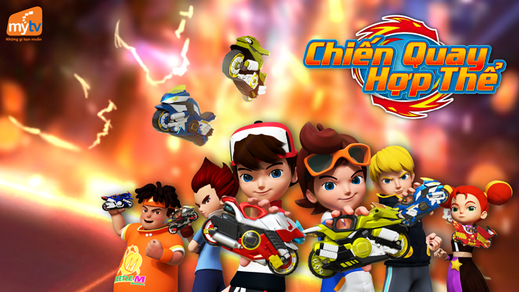 Chiến Quay Hợp Thể - series hoạt hình 3D siêu ngầu cho các “chiến thần” nhí trên MyTV