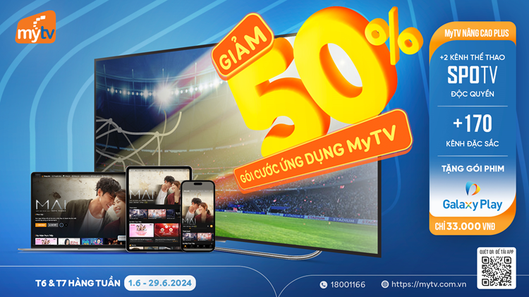 Giải nhiệt chào hè: Giảm 50% gói cước Ứng dụng MyTV